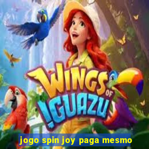 jogo spin joy paga mesmo